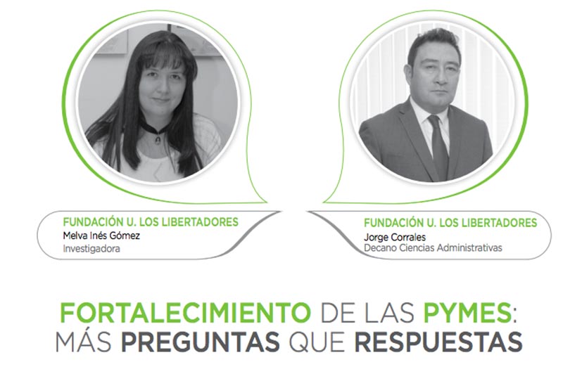 FORTALECIMIENTO DE LAS PYMES: MÁS PREGUNTAS QUE RESPUESTAS