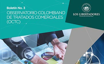 Observatorio Colombiano de Tratados Comerciales - Boletín 3