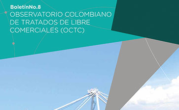 Observatorio Colombiano de Tratados Comerciales - Boletín 8
