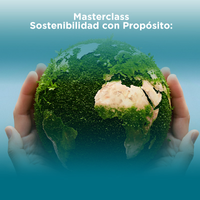 Masterclass Sostenibilidad con Propósito